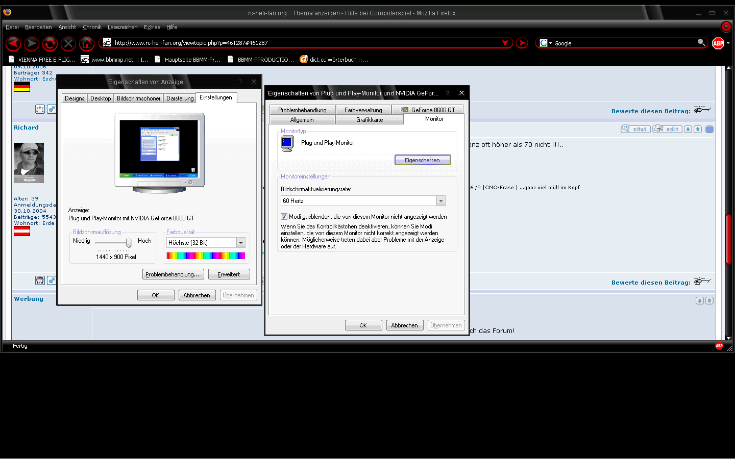 Rechte Maustaste, am Desktop Eigenschaften, Einstellungen, Erweitert unten anklicken, dann Monitor ....